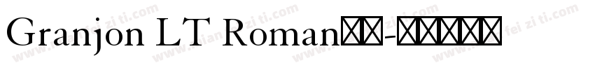Granjon LT Roman字体字体转换